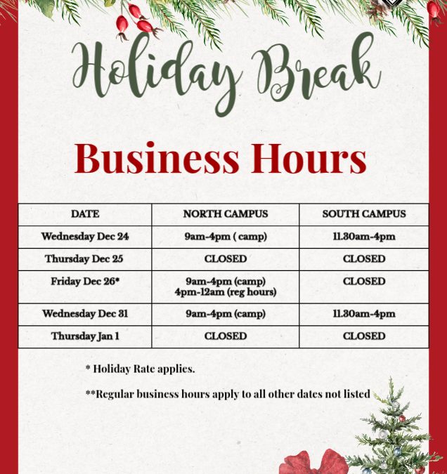 Tis The Season. Revised Business Hours